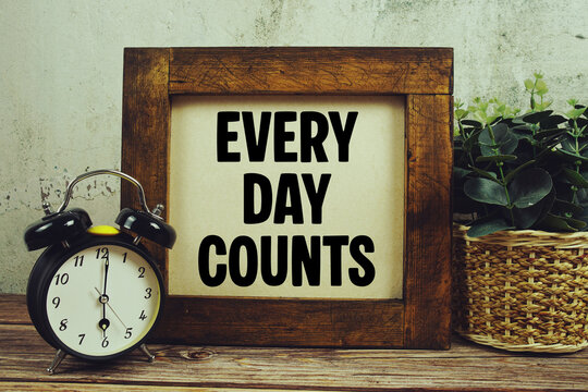 Every Day Counts Motivational And Inspirational Quotes