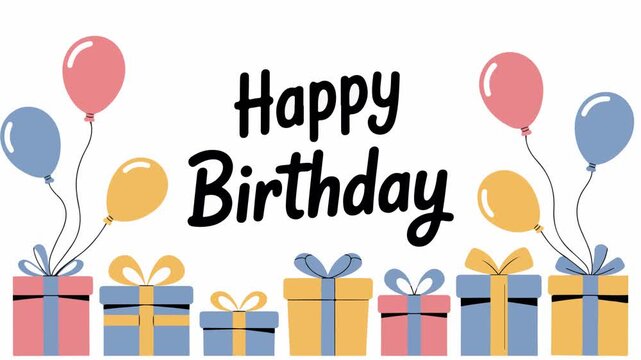 Happy Birthday Animation with Balloons and Gift Boxes