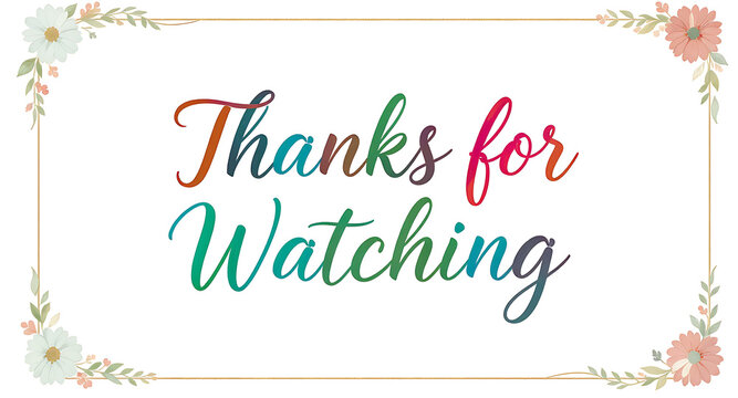 Thanks for Watching Decorative Frame.