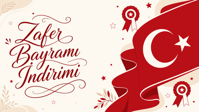 Vector Turkish flag banner with Zafer Bayrami Indirimi calligraphy text, rosettes and floral accents