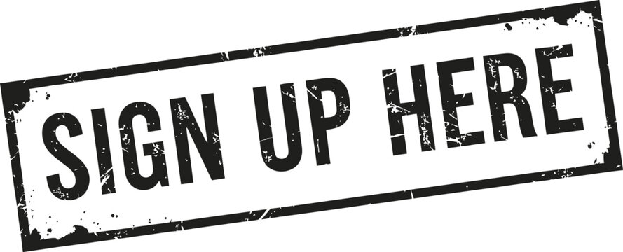 Sign up here grunge rubber stamp
