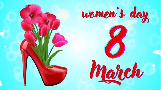 International Women's Day 8 March Greeting Animation with Tulips and High Heel Shoe