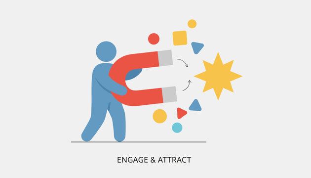 Human figure uses a large red magnet to attract various colorful geometric shapes and a bright yellow star for engagement and attraction.
