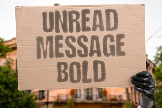 "Unread Message Bold" Ignoring friend's text for weeks. UNREAD. MESSAGE. BOLD. IGNORING. FRIEND.