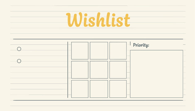 Blank page of a wishlist planner with checklist lines, priority box, and grid layouts for shopping ideas.