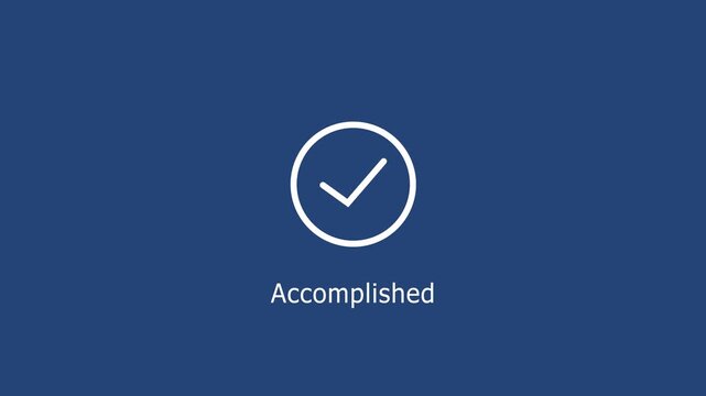 Minimalist animated checkmark with accomplished text label on a solid blue background, for business presentations, task completion indicators, success notifications, and ui