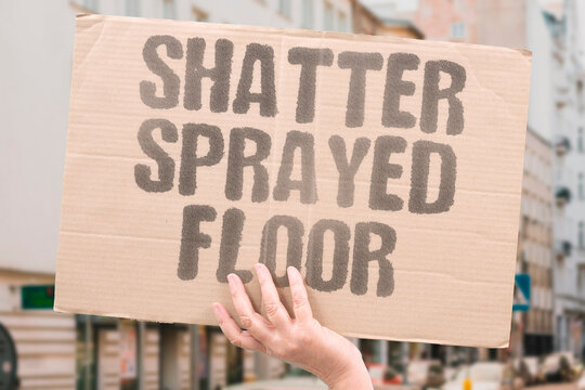 "Shatter Sprayed Floor" Glass exploded into tiny fragments. SHATTER. SPRAYED. GLASS. FRAGMENTS. FLOOR.