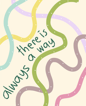 There Is Always a Way Quote with Wavy Lines Hand-Drawn Illustration