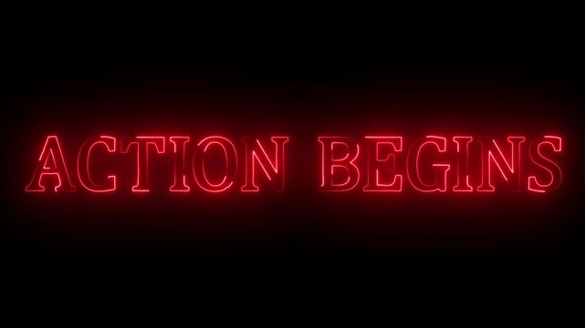 Animated glowing flickering neon inscription text action begins on dark background.