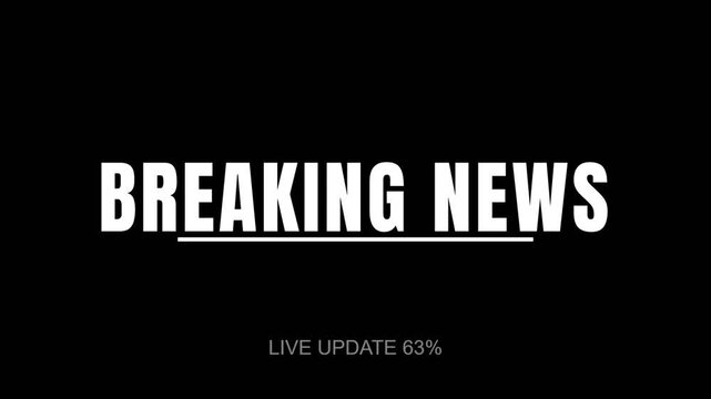 Breaking news title, red and white text on black background, live update progress bar, symbolizing urgency and importance