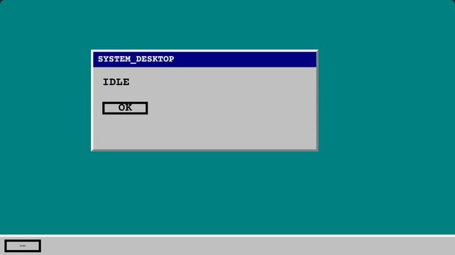 Computer desktop interface, SYSTEM_DESKTOP window appears on teal background with idle message, symbolizing technology and idle state.
