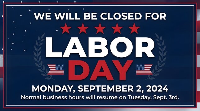 Labor day office closure notice sign with american flag theme