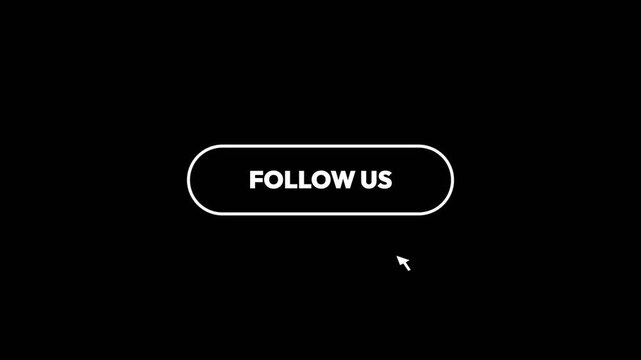 Follow us button with a hovering mouse cursor animation appears on a minimalist black background for professional social media video