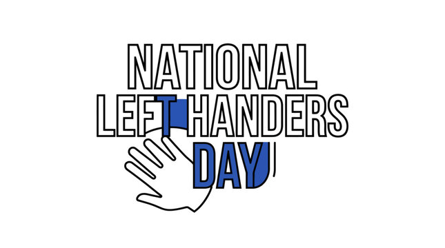 National Left Handers Day celebration with hand graphic
