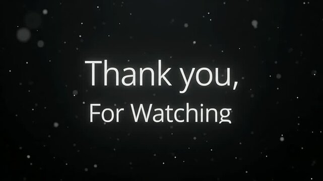 Moving Thank You for Watching Message with Sparkle Effects for Video Endings