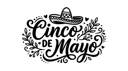 Cinco de Mayo typography greeting design featuring hand lettering script sombrero hat decorative botanical flourishes swirls vector silhouette © Mohammad