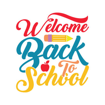 Welcome Back To School