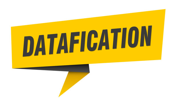 datafication banner. datafication&nbsp;speech bubble, label, sticker, sign template