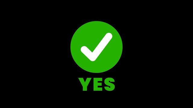 checkmark sign with yes text animation on transparent background with alpha channel. Approved, Tick, Yes, OK symbol animation with text yes.
