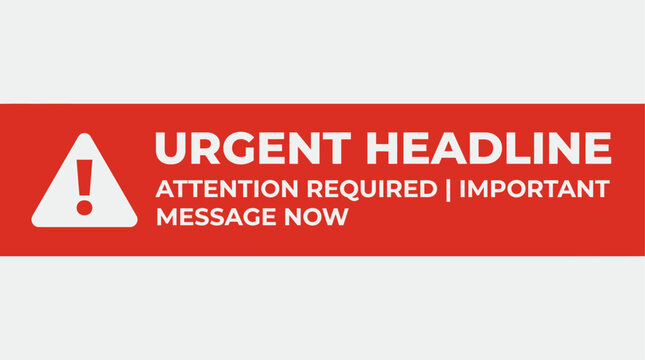 Urgent attention required warning sign.