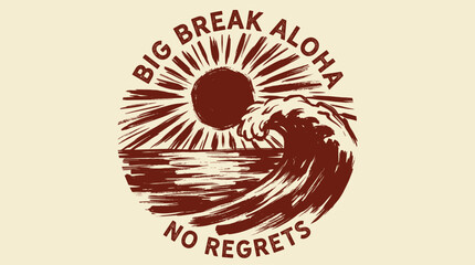 Big break aloha surf design. Ocean wave vintage graphic. Summer paradise t shirt vector. © rahel lila