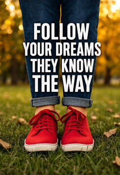 Motivational quote about following your dreams with red shoes on green grass outdoors
