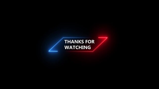 Thanks for Watching Neon Sign Icon Animation, Modern Glowing Red and Blue Frame Motion Graphic on Black Background 4K