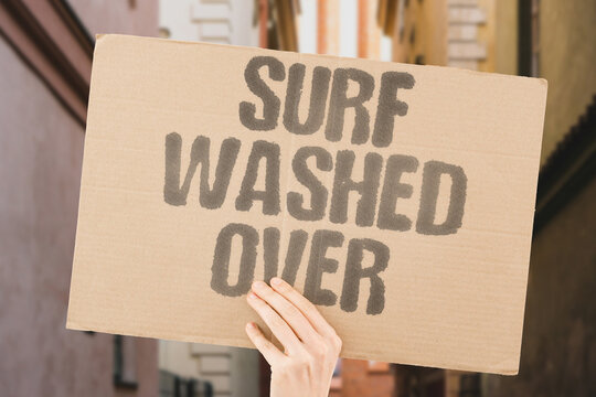 "Surf Washed Over" Waves broke higher than the berm. SURF. WASH. OVER. WAVES. BERM.