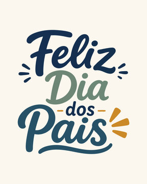 Lettering Vetorial Feliz Dia dos Pais em Portugu&ecirc;s