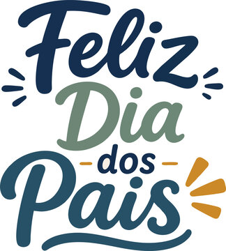 Lettering Vetorial Feliz Dia dos Pais em Portugu&ecirc;s