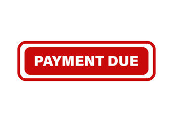 Fototapeta premium Red rectangular button icon with white text saying payment due isolated on a simple plain transparent background isolated on transparent background