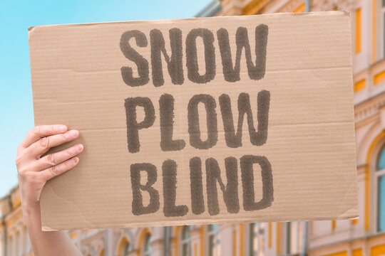 "Snow Plow Blind" White cloud obscured the road ahead. SNOW. PLOW. BLIND. WHITE. CLOUD.