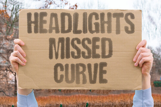 "Headlights Missed Curve" Lamp beam failed to illuminate bend. HEADLIGHTS. MISSED. CURVE. BEAM. BEND.