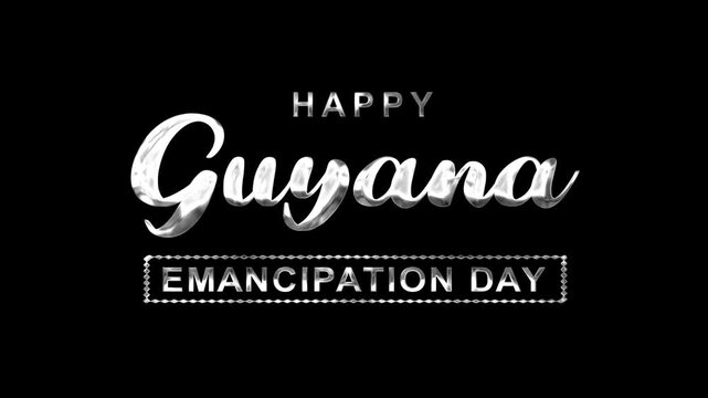 Silver guyana emancipation day text animation suitable for social media posts, event promotions, website banners, and print materials like posters.