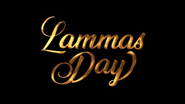Lammas day text animation in gold. Suitable for promotional materials, social media posts, and event invitations related to the holiday.