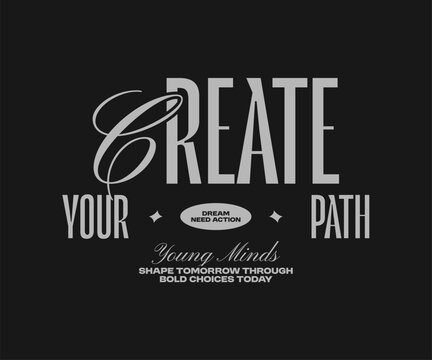 Urban Streetwear Typography Quote Vector, Minimal Aesthetic Lettering for T-Shirt, Clothing Brand and Poster Design