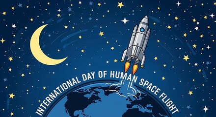Naklejka premium International Day of Human Space Flight with Rocket Launching from Earth.