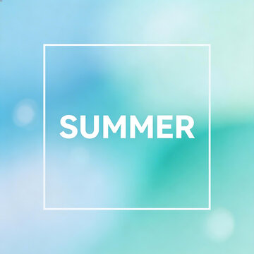 Summer text on blurred background