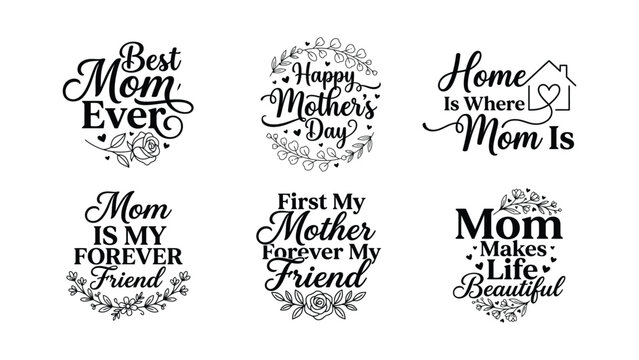 Collection of elegant black text designs celebrating mothers with floral accents and loving sentiments
