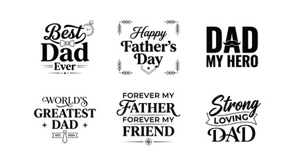 Fototapeta premium Collection of six distinct typographic designs celebrating Fathers Day with various appreciative and affectionate slogans and decorative elements