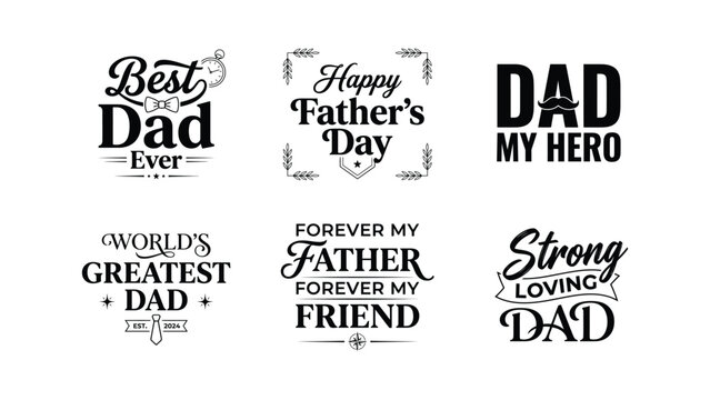 Collection of six distinct typographic designs celebrating Fathers Day with various appreciative and affectionate slogans and decorative elements