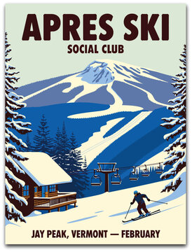 Apres ski vintage resort poster, retro winter mountain social club illustration featuring snowy alpine scenery, cozy lodge atmosphere, and classic travel style.