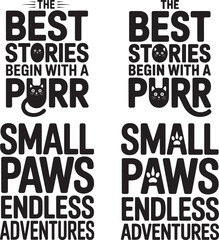 Obraz premium The best stories begin with a purr small paws endless adventures typographic poster with cat faces inspirational quote about cats and adventures