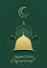 Milad un Nabi Poster with Golden Mosque Dome, Crescent Moon, Islamic Arch Silhouette and Elegant Dark Green Background © Darwin Vectorian