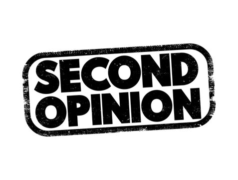 Second opinion rubber stamp impression featuring grunge texture for medical consulting, professional advice, diagnosis verification, healthcare review, clinical review, and business decision confirmat