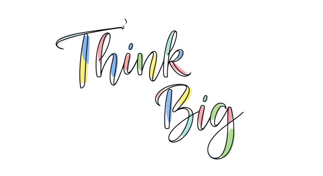 Think Big Hand Drawn Lettering Design
