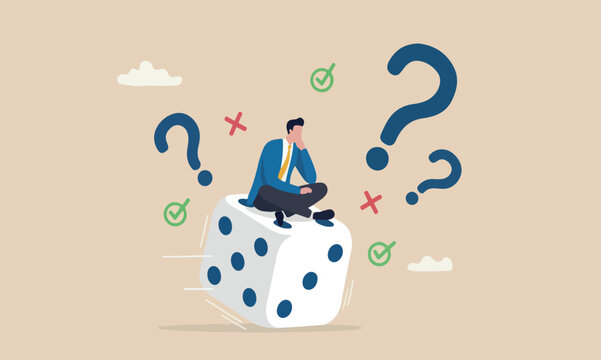 Business and uncertainty to win business, risk, randomness or luck, advice or suggestion concept, businessman meditate on rolling dice think of result of right, wrong or question mark
