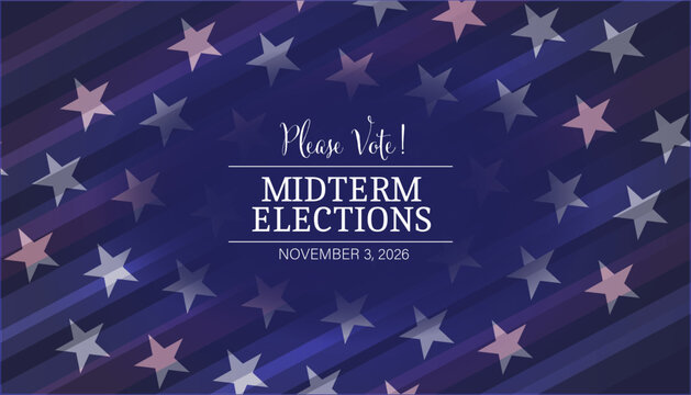 A stars and stripes background mimicking the American Flag and the text "Please Vote! - Midterm Elections - November 3, 2026"