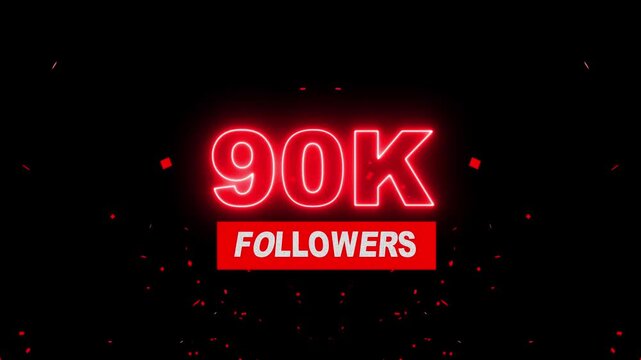 Thank you 90K followers. 90,000 followers realistic neon sign on the black background animation. neon 90k Follower neon Text And Firework Animation Subscribers. 4K footage motion animation...
