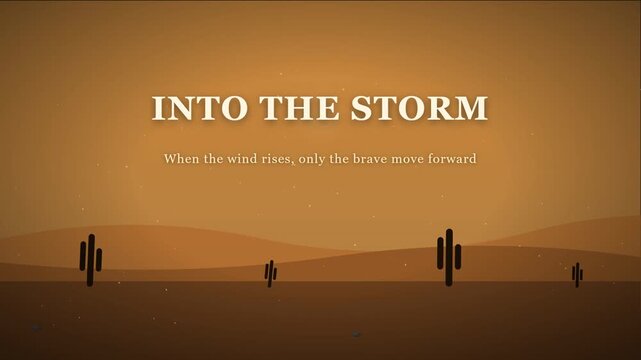 "Into the Storm" Desert Animation Title Card